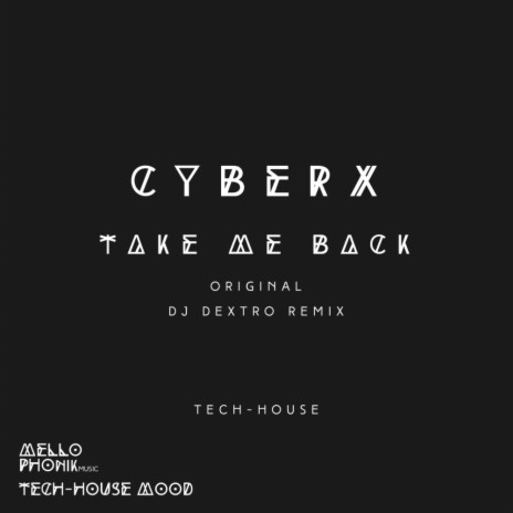 Take Me Back (Dj Dextro Remix)