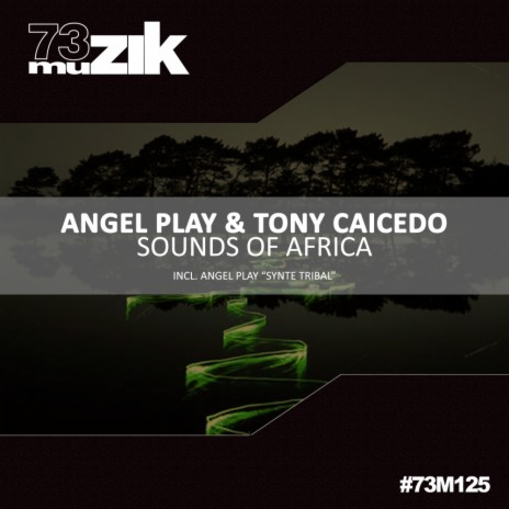 Sounds Of Africa (Original Mix) ft. Tony Caicedo