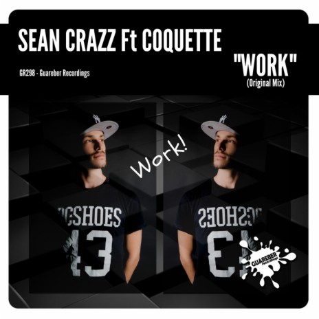 Work (Original Mix) ft. Coquette