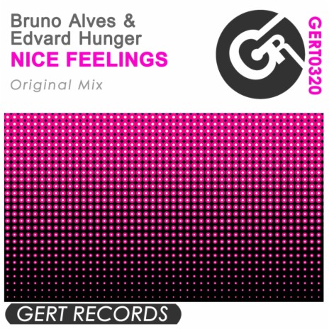 Nice Feelings (Original Mix) ft. Edvard Hunger | Boomplay Music