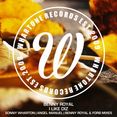I Like Diz (Benny Royal & Forb Remix)