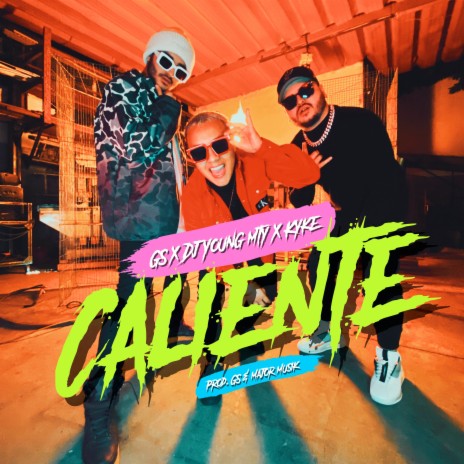 Caliente ft. Kyke & Dj Young Mty
