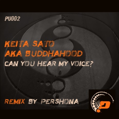 Can You Hear My Voice Remix (Pershona Remix)