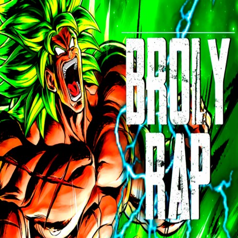 Dragón Ball Super Broly Rap | Boomplay Music