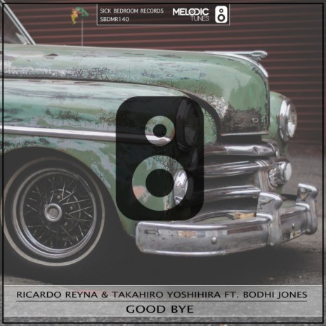 Good Bye (Radio Edit) ft. Takahiro Yoshihira & Bodhi Jones | Boomplay Music