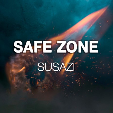 Safe Zone | Boomplay Music