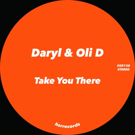 Take You There (Original Mix) ft. Oli-D