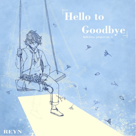 Hello To Goodbye | Boomplay Music