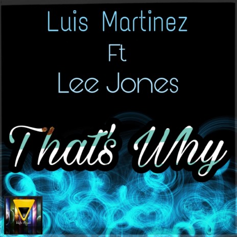 That's Why (Original Mix) ft. Lee Jones