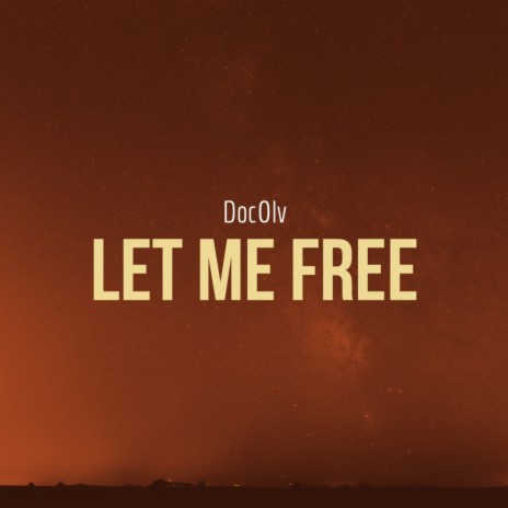 Let Me Free (Original Mix) | Boomplay Music