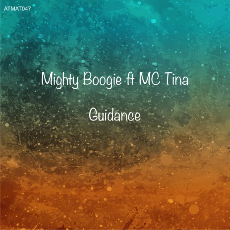 Mighty Boogie ft. Mc Tina-Guidance | Boomplay Music