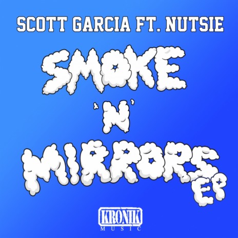 Smoke & Mirrors (Original Mix) ft. Nutsie