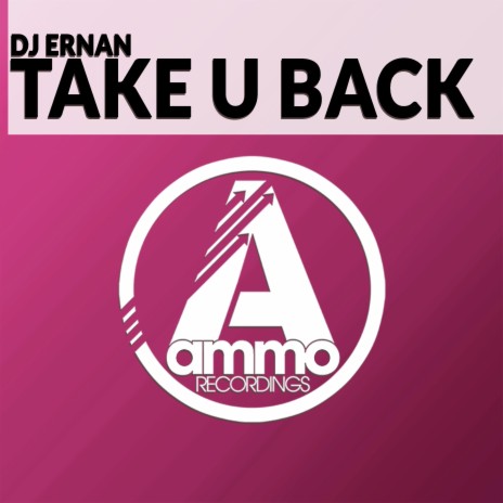 Take U Back (Original Mix) | Boomplay Music