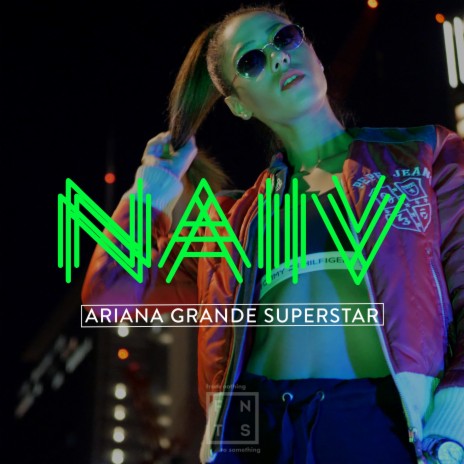 Ariana Grande Superstar | Boomplay Music