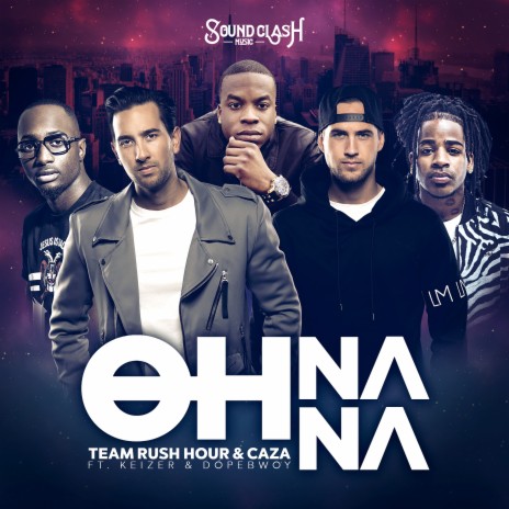 Oh Na Na ft. Caza, Keizer & Dopebwoy | Boomplay Music