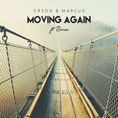 Moving Again ft. Marcus & Roman | Boomplay Music