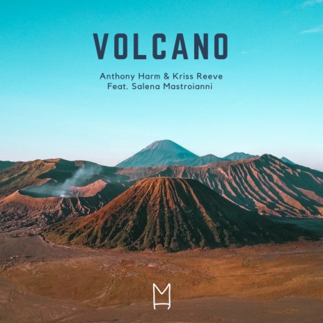 Volcano ft. Kriss Reeve & Salena Mastroianni | Boomplay Music