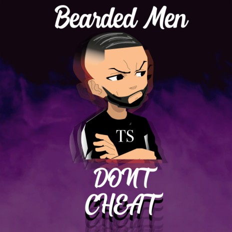 Bearded Men Don't Cheat | Boomplay Music