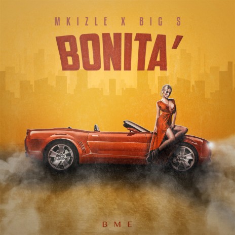 Bonita ft. Big S | Boomplay Music