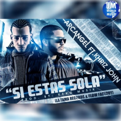 Si Estas Sola ft. Khriz John | Boomplay Music