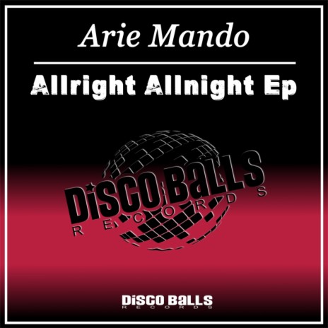 Allright Allnight (Original Mix)