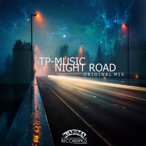 Night Road (Original Mix) | Boomplay Music