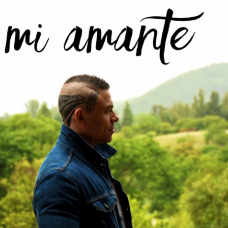 Mi Amante | Boomplay Music