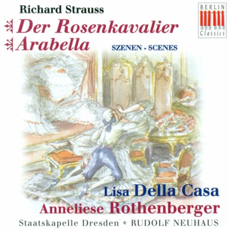 Der Rosenkavalier Op. 59: Act I: Da geht er hin, der aufgeblas'ne, schlechte Kerl ft. Rudolf Neuhaus, Dresden State Opera Chorus, Anneliese Rothenberger, Lisa della Casa & Günther Leib | Boomplay Music