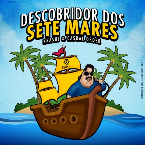 Descobridor dos Sete Mares (Edit Mix) ft. Casual Order | Boomplay Music