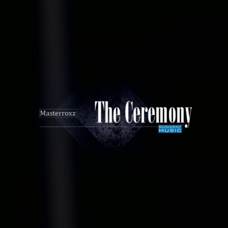 The Ceremony (Original Mix)
