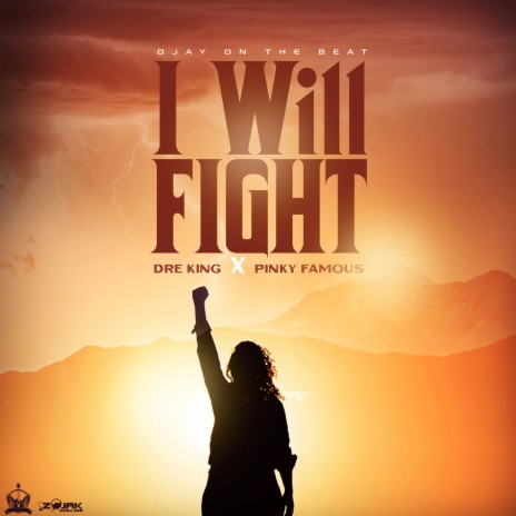 I Will Fight ft. Pinky Fame