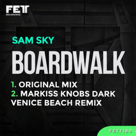 Boardwalk (Markiss Knobs Dark Venice Beach Remix) | Boomplay Music