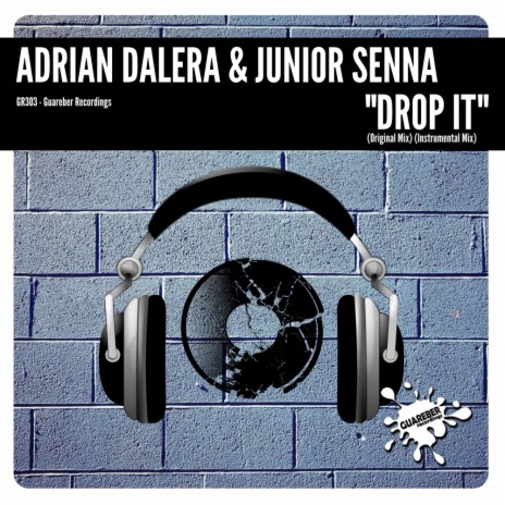 Drop It (Original Mix) ft. Junior Senna