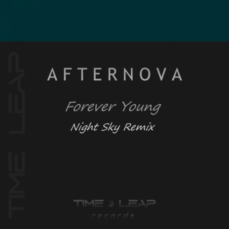 Forever Young (Night Sky Remix)