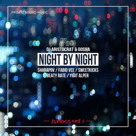 Night By Night (Sharapov Remix) ft. Gosha | Boomplay Music