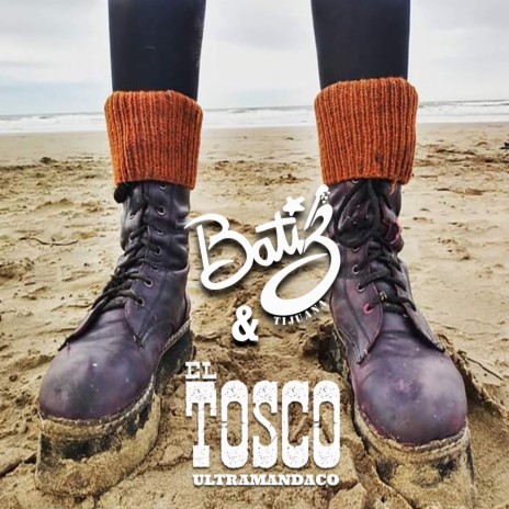 El Tosco ft. Javier Batiz | Boomplay Music