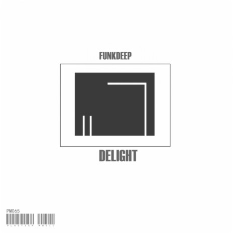 Delight (Original Mix)