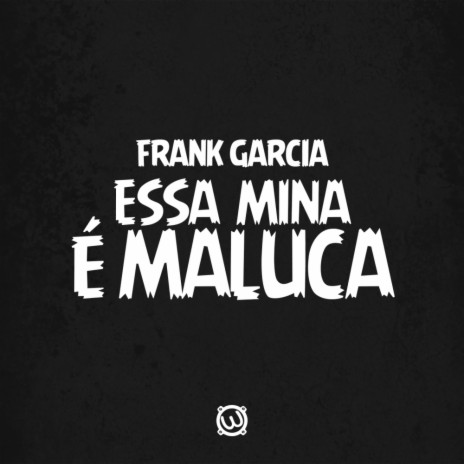 Essa MIna E Maluca (Original Mix) | Boomplay Music