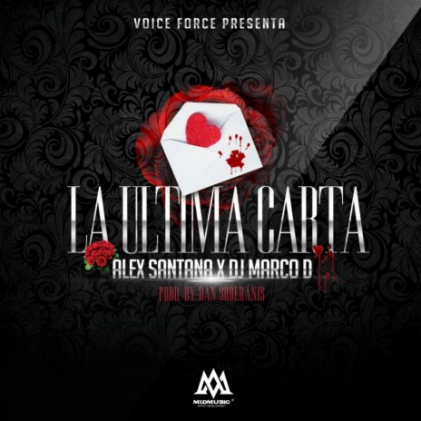 La Última Carta (Original Mix) ft. DJ Marco D | Boomplay Music