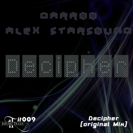 Decipher (Psychotic Mix) ft. Alex Starsound | Boomplay Music