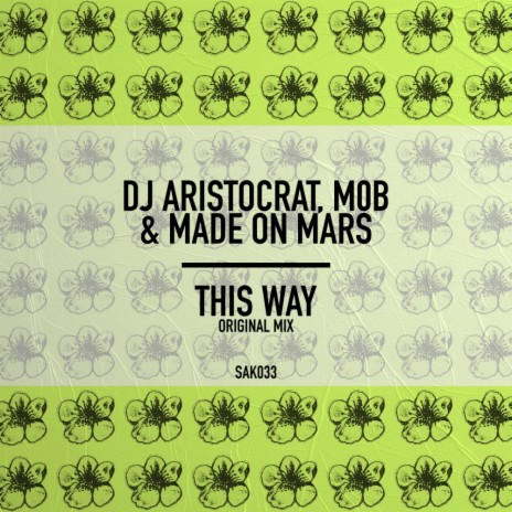 This Way (Original Mix) ft. M0B & Made On Mars | Boomplay Music