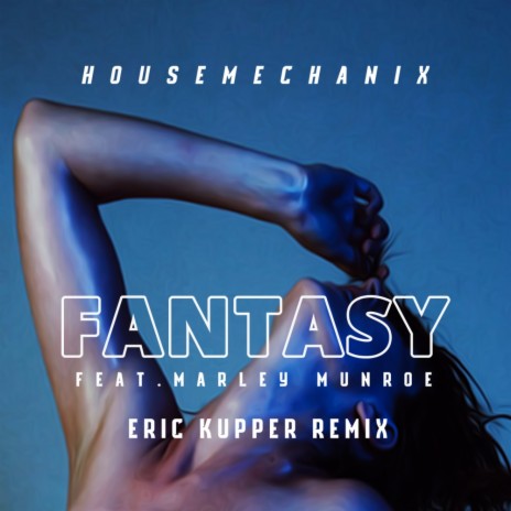 Fantasy Instrumental (Eric Kupper Remix) ft. Marley Munroe | Boomplay Music