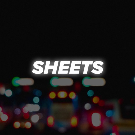 Sheets | Boomplay Music