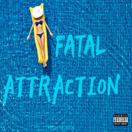 Fatal Attraction ft. DRE PG
