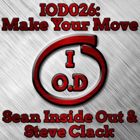 Make Your Move (Original Mix) ft. Steve Clack
