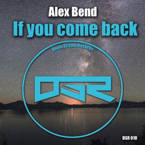 If You Come Back (Original Mix) | Boomplay Music