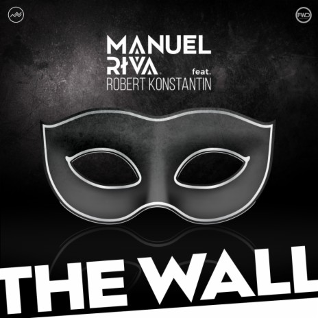 The Wall (Original Mix) ft. Robert Konstantin | Boomplay Music