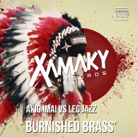 Burnished Brass (Original Mix) ft. Leg Jazz