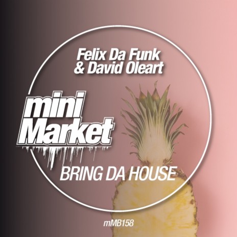 Bring Da House (Original Mix) ft. David Oleart | Boomplay Music