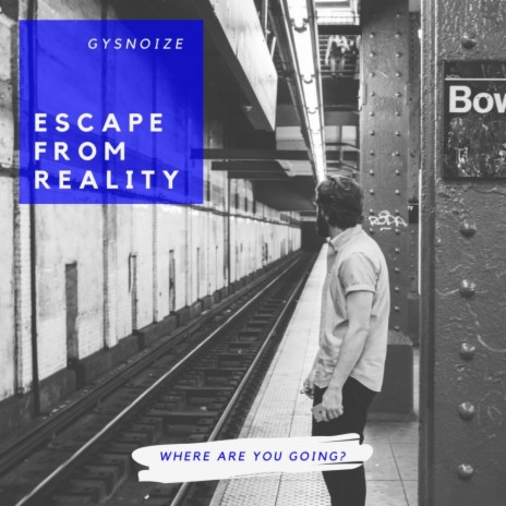 Escape From Reality (Master Edit) | Boomplay Music